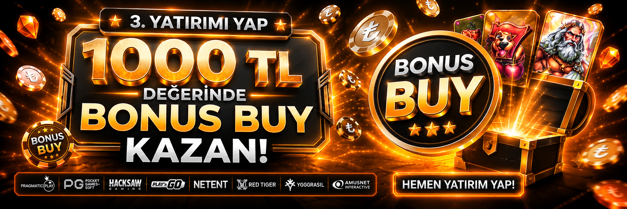 3. Yatırıma 1000 ₺ Bonus Buy